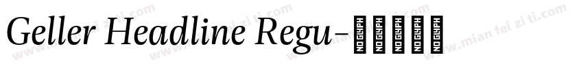 Geller Headline Regu字体转换